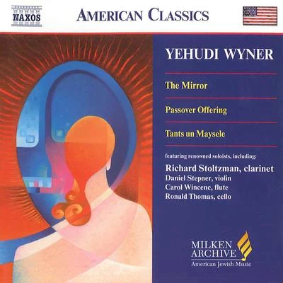 WYNER: Mirror (The)Passover OfferingTants un Maysele 專輯 Carol Wincenc