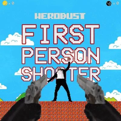 First Person Shooter 專輯 heRobust/SSJIRO