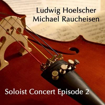 Soloist Concert Episode 2 專輯 Gerhard Taschner/Ludwig Hoelscher/Walter Gieseking