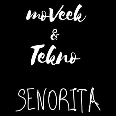 Senorita 专辑 Moveek/Nazkid