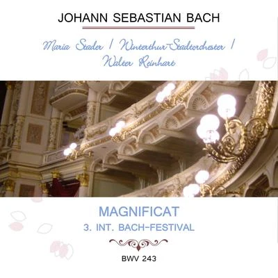 Maria StaderWinterthur-StadtorchesterWalter Reinhart play: Johann Sebastian Bach: Magnificat - 3. Int. Bach-Festival, BWV 243 專輯 Maria Stader