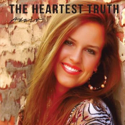 AdairGomez The Heartest Truth