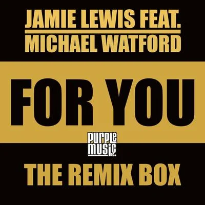 For You (Remix Box) 專輯 Jamie Lewis