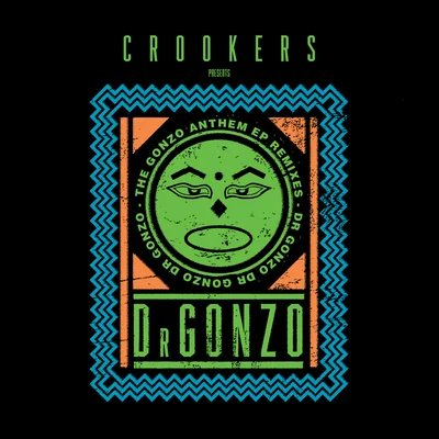 CrookersMike City The Gonzo Anthem Remixes EP