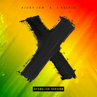 X (Spanglish Version) 專輯 Nicky Jam