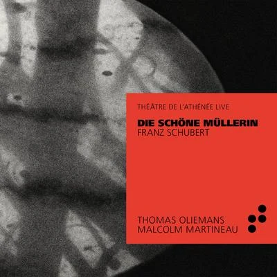 Malcolm MartineauUrsula SmithKrysia Osostowicz貝多芬Toby Spence Schubert: Die schöne Müllerin (Live at Théâtre de lAthénée)