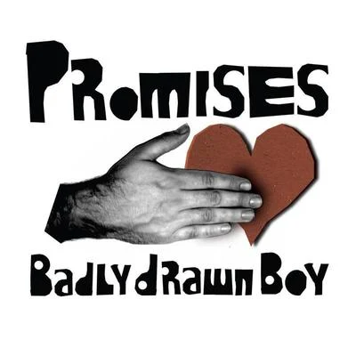 Badly Drawn Boy Promises