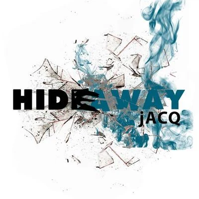 JacqSick Individuals Hideaway