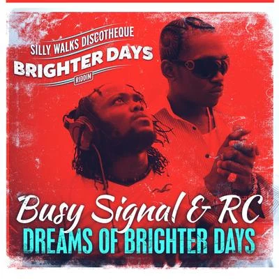 Busy Signal Dreams of Brighter Days