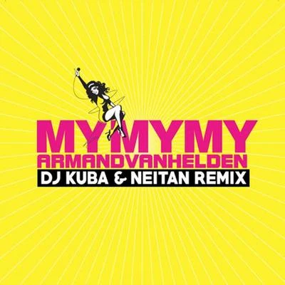 My My My (DJ Kuba & NEITAN Remix) 專輯 Ne!tan/DJ Kuba