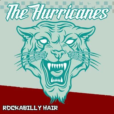 Rockabilly Hair 专辑 The Hurricanes