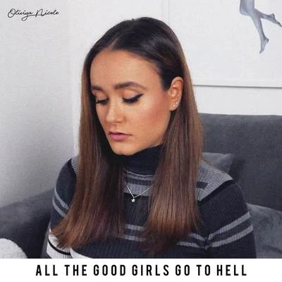 all the good girls go to hell 专辑 Oliviya Nicole