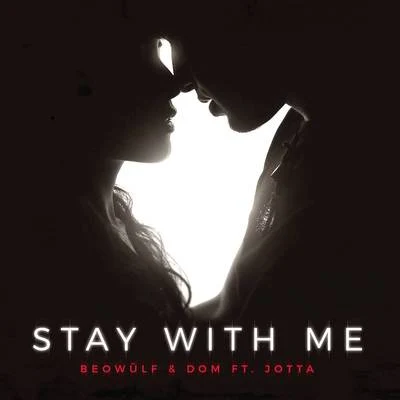 Stay With Me 專輯 beowulf/Selva