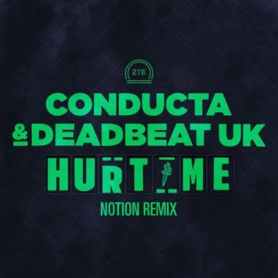 Hurt Me (Notion Remix) 專輯 Conducta/Skrillex