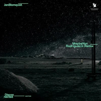 Jan BlomqvistElena Pitoulis Maybe Not (Rodriguez Jr. Remix)