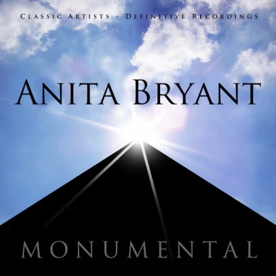 Monumental - Classic Artists - Anita Bryant 專輯 Anita Bryant