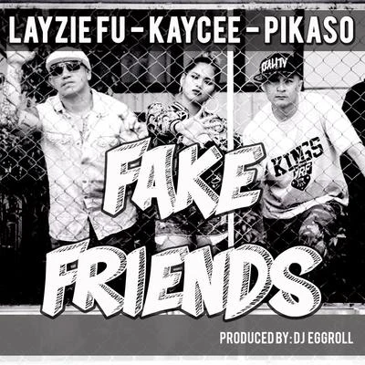 Fake Friends 专辑 Kaycee