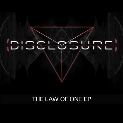 Disclosure The Law of One