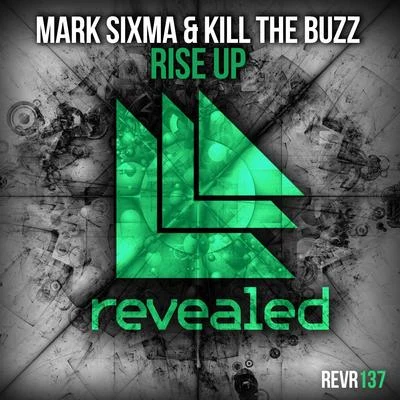 Rise Up 專輯 Kill The Buzz