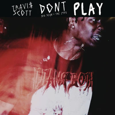 Dont Play 專輯 Travis Scott