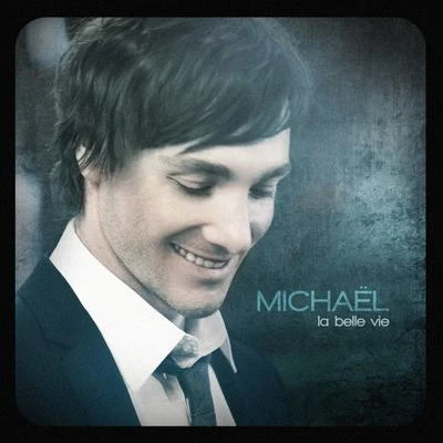 La belle vie 專輯 Michael