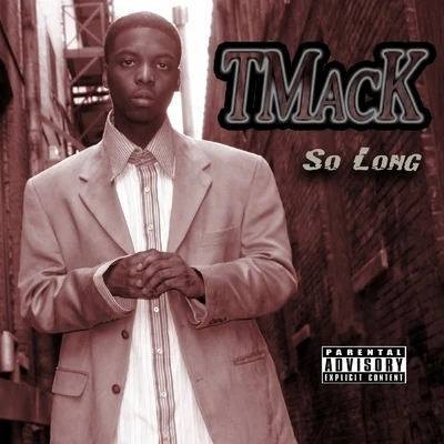 So Long 專輯 TMack/Young Dolph/MJG