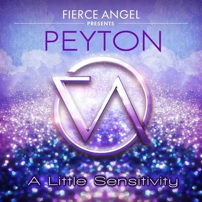 Fierce Angel Presents Peyton - A Little Sensitivity 專輯 Eric Kupper