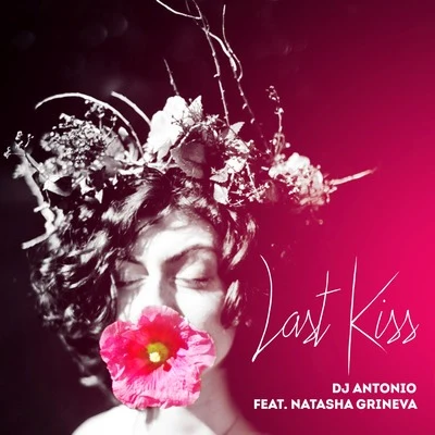 Last Kiss 專輯 DJ ANTONIO