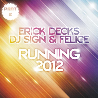 Running 2012 Part 2 專輯 Erick Decks/Hard Rock Sofa/John Acquaviva/Josh The Funky 1/Olivier Giacomotto