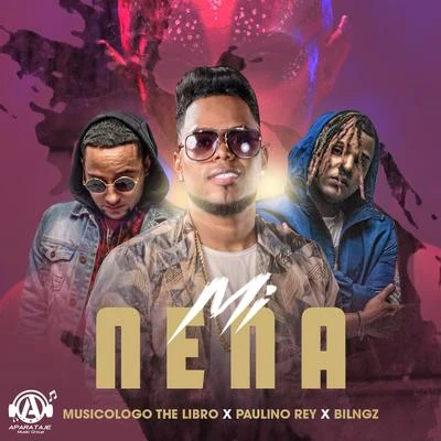 Mi Nena 专辑 Whoopyytoso BB/Ed Medina/YoHoney/Paulino Rey/Lito Kirino