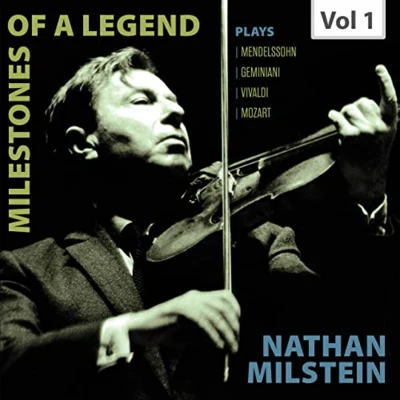 Milestones of a Legend: Nathan Milstein, Vol. 1 專輯 Leon Pommers/London Symphony Orchestra/Franz Schubert/Renato Cellini/London Festival Orchestra