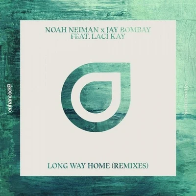 Long Way Home (Remixes) 专辑 Noah Neiman/Gabriel Lukosz/Hovsepian/MST/Mat Zo