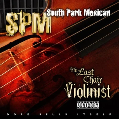 The Last Chair Violinist 专辑 The GP Click/Mista Mike/E-Roc/South Park Mexican/Ladies of Distinction