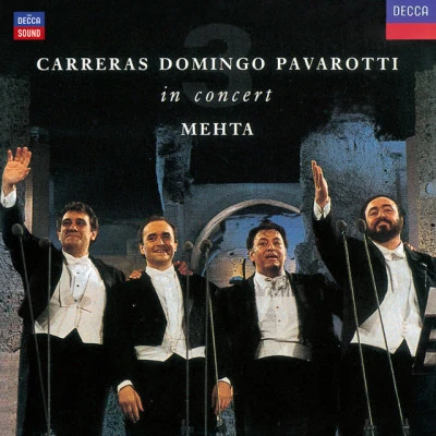 Luciano PavarottiJohn PritchardWiener Philharmoniker Carreras Domingo Pavarotti in Concert