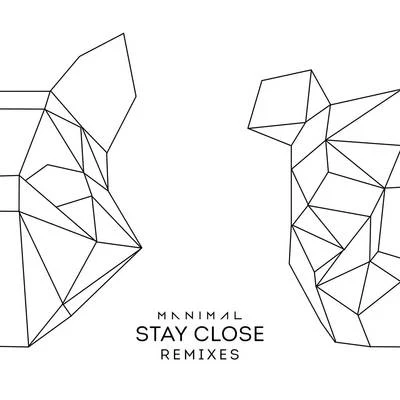 Stay Close (Gustavo Mota Remix) 專輯 Manimal