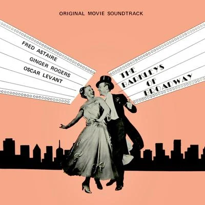 The Barkleys of Broadway (Original Soundtrack) 專輯 Oscar Levant/Alfred Cortot/RIAS Symphony Orchestra Berlin/Eugene Ormandy/The Philadelphia Orchestra