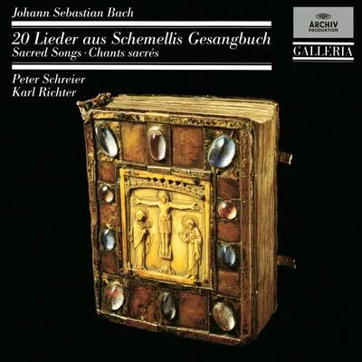 Bach 333: 20 Sacred Songs From Schemellis Songbook 專輯 Peter Schreier/Arleen Auger/Leopold Hager