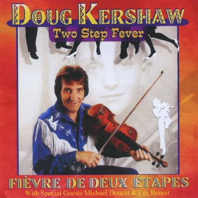 Doug KershawRusty Two Step Fever