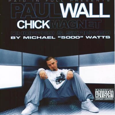 Chick Magnet (Chopped & Screwed) 专辑 Freck Billionaire/Lex Luger/Paul Wall/Tone Trump/Jean Deau