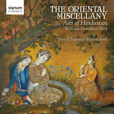 Jane Chapman The Oriental Miscellany: Airs of Hindustan