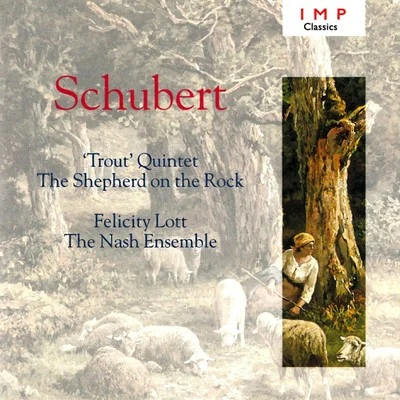 Schubert &#x27;Trout&#x27; Quintet 专辑 Felicity Lott