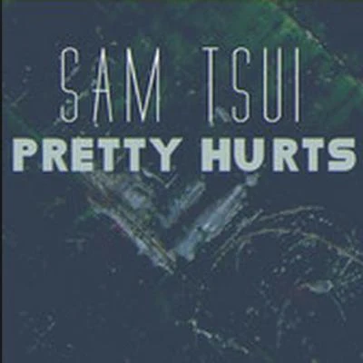 Sam TsuiCasey Breves Pretty Hurts - Single