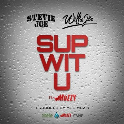 Sup Wit U 專輯 Mozzy/Raz Simone