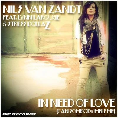 In Need of Love ( feat. Lynn Larouge & Stress Dollaz) 專輯 Nils van Zandt