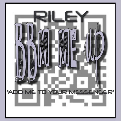 Riley BBM ME UP