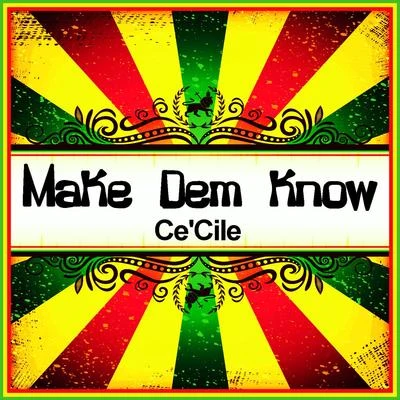 Make Dem Know (Ringtone) 专辑 Ce'Cile