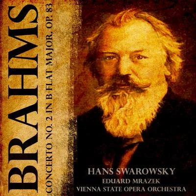 Hans Swarowsky Brahms: Concerto No. 2 in B Flat Major, Opus 83