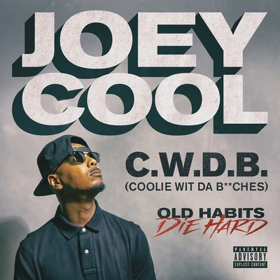 C.W.D.B. (Coolie Wit Da *****es) 專輯 Joey Cool