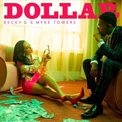 DOLLAR 專輯 Myke Towers/Brytiago/Justin Quiles/Nicky Jam/Rauw Alejandro