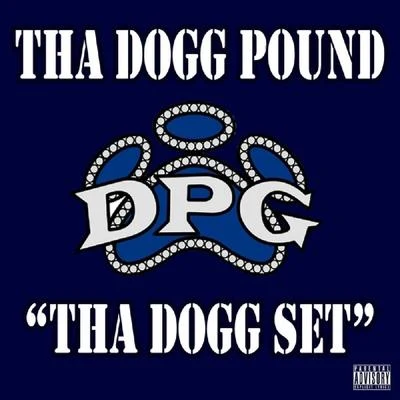 Tha Dogg PoundNate Dogg Tha Dogg Set